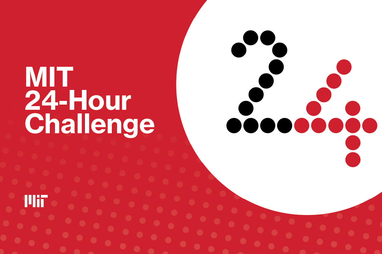 MIT 24-HOUR CHALLENGE